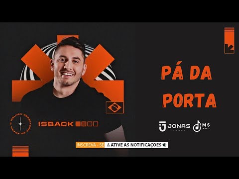 Pá Da Porta - Jonas Esticado - CD Promocional ISBACK - Outubro 2024