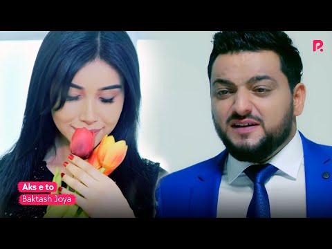 Baktash Joya - Aks e to | Seni aksing (Official Music Video)