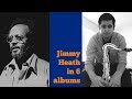Jimmy Heath in 6 albums