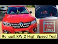 Renault Kwid Top Speed Test | 800 cc