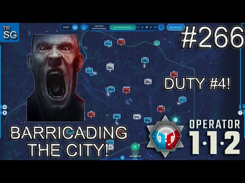 112 Operator - Last Duty - Barricading Public Places! #266