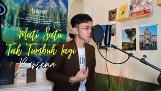 Download lagu Mati Satu Tak Tumbuh Lagi - Barsena | Cover mp3