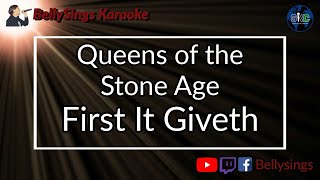 Queens of the Stone Age - First It Giveth (Karaoke)