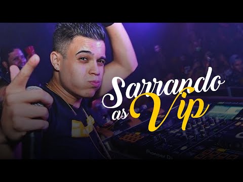 DJ FB e MC Renan  - Sarrando as Vip  ( DJ FB )