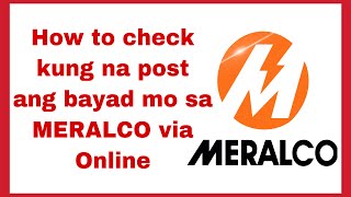 How to check kung na POST ang bayad mo sa MERALCO via online