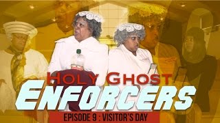 Holy Ghost Enforcers &quot;Visitor&#39;s Day&quot;