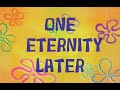 ONE ETERNITY LATER And A FEW MOMENTS LATER Sound Effects