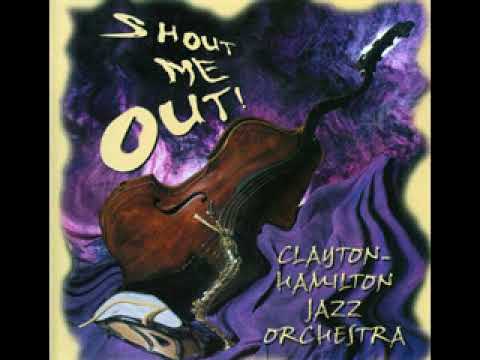 Clayton Hamilton Jazz Orchestra     Day by Day