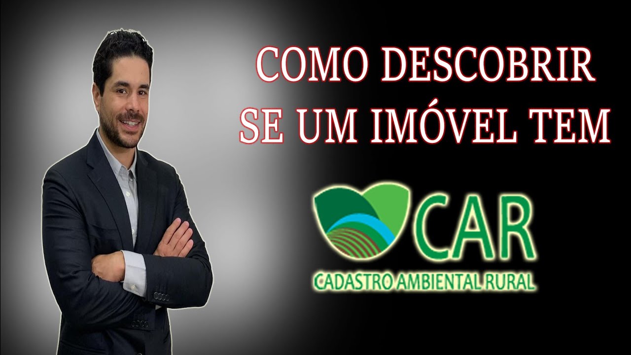 Como descobrir se um imóvel rural possui o CAR?