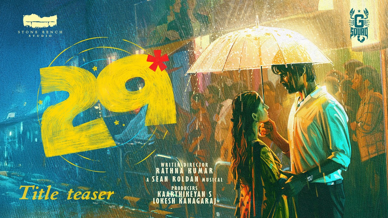 29 - Title Teaser | Rathnakumar | Kaarthikeyan S | Lokesh | Karthik Subbaraj | Stone Bench | G Squad