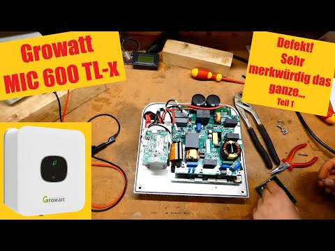 Growatt MIC 600 TL X defekt - sehr komisches Verhalten.... Teil 1