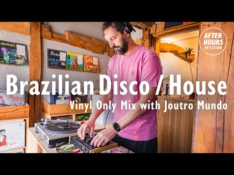 Brazilian Disco / House Vinyl Only Mix with Joutro Mundo @ellarecords |  AFTER HOURS SESSION