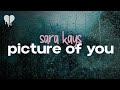 Sara Kays Picture Of You Lyrics