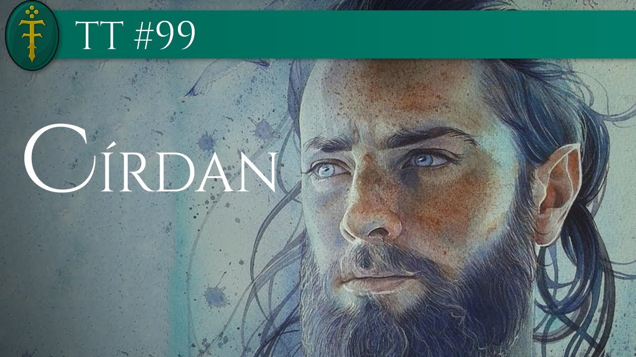 Círdan the Shipwright (Lord of the Havens) | TT #99