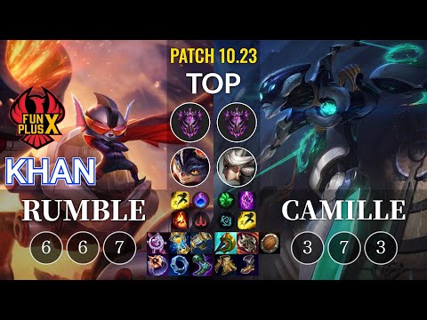 FPX Khan Rumble vs Camille Top - KR Patch 10.23