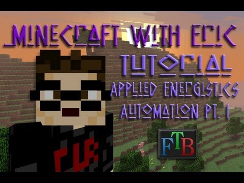 MwE FTB [Tutorial] - Applied Energistics Automation [Part 1]