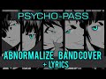「abnormalize」【Reol】Band Cover (Lyrics) Psycho Pass OP1 ...