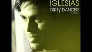 Enrique Iglesias ft. Usher- Dirty Dancer