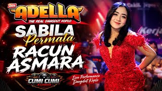 Download lagu RACUN ASMARA COVER SABILA PERMATA || OM ADELLA TERBARU 2026 mp3