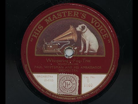 Paul Whiteman 'Whispering' 1920 Acoustic 78 rpm