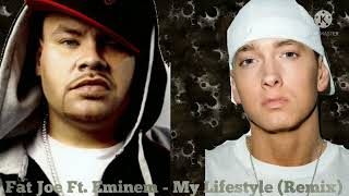 Fat Joe Ft. Eminem - My Lifestyle (Remix)