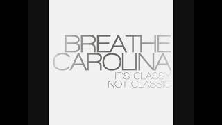 Breathe Carolina - Show Me Yours