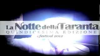 A Corigliano gli Arakne Mediterranea aprono le danze per La Notte della Taranta 2012