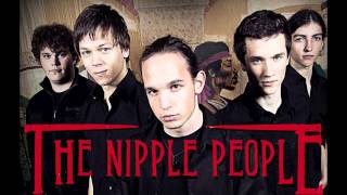 The Nipple People - Milk &amp; Money (Fratellis cover)