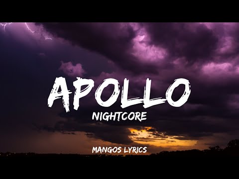 Nightcore] - Apollo (Lyrics)