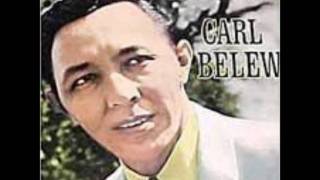 Carl Belew- It Happened When I Really Needed You