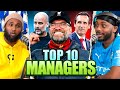 DEBATE: Our TOP 10 BEST CURRENT MANAGERS!
