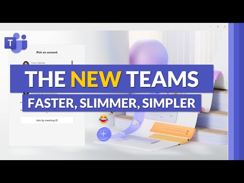 How to use the NEW Microsoft Teams