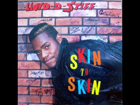 Lloyd D Stiff – Skin To Skin