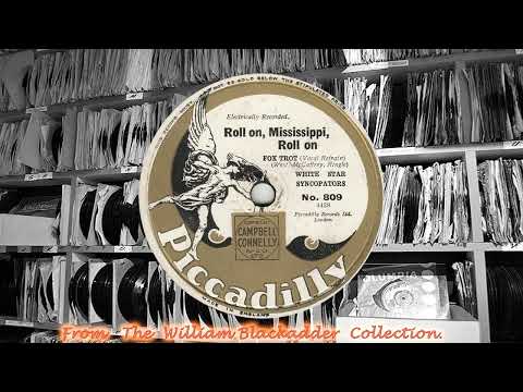 White Star Syncopators - Roll On, Mississippi Roll On(1931)