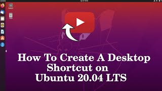 How to Create a Desktop Shortcut of Any Website on Ubuntu 20.04 LTS