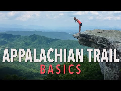 Appalachian Trail Basics: How To Hike The AT For ANY EXPERIENCE LEVEL