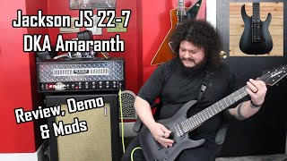 Video thumbnail for Jackson JS22-7 DKA Amaranth || Demo, Review & Mods by Axe To Grind