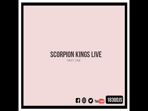 1830DJs  Scorpion Kings Live MIX Prt1