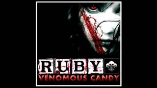 Ruby - Venoumous Candy  (Prod. Le Chum) (2010)