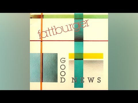 [1987] Fattburger / "Good News" [Full LP]