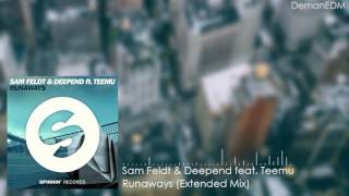 Sam Feldt &amp; Deepend feat. Teemu – Runaways (Extended Mix)