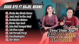 Download lagu Dara Ayu ft Bajol Ndanu - RINDU AKU RINDU KAMU - JANJI JANJI SERIBU JANJI || LAGU POP COVER TERBARU mp3