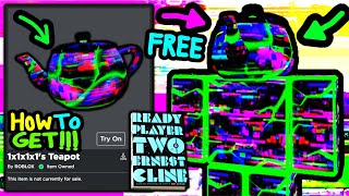 HOW TO GET! 1x1x1x1's Teapot! ROBLOX READY PLAYER TWO EVENT!