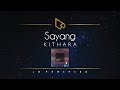 Kithara | Sayang (Lyric Video)