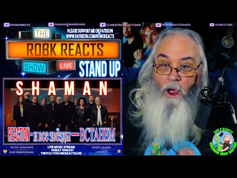 SHAMAN Reaction - и все звёзды — ВСТАНЕМ - STAND UP - First Time Hearing - Requested