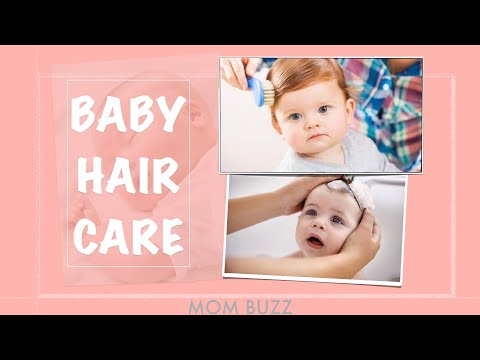 Quick Guide For Baby Hair Care and Growth | Mom Buzz