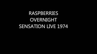 RASPBERRIES OVERNIGHT SENSATION LIVE 1974