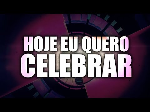 Hoje Eu Quero Celebrar video