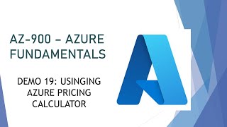 AZ-900 - Demo 19: Using azure pricing calculator
