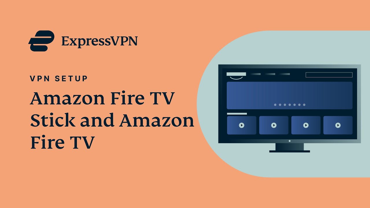 Amazon Fire TV Stick og Amazon Fire TV opsætningsvejledning til ExpressVPN-app